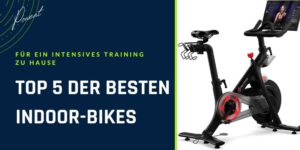 Top 5 der besten Indoor-Bikes